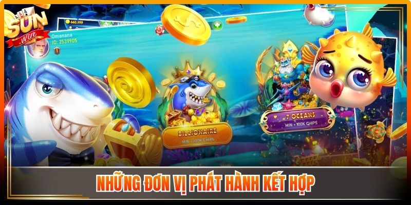 Những đơn vị phát hành kết hợp