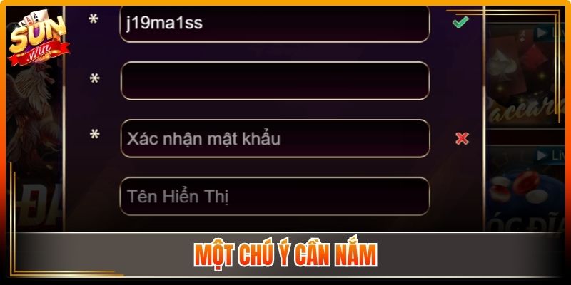 Đăng Ký Sunwin – Hướng Dẫn Siêu An Toàn Và Chuẩn Xác 3 Một chú ý cần nắm
