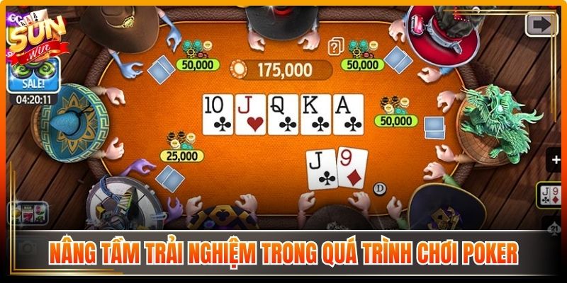 Poker Sunwin - Chiến Thuật Công Nghệ Trải Nghiệm Nhanh 3 Nâng tầm trải nghiệm trong quá trình chơi poker