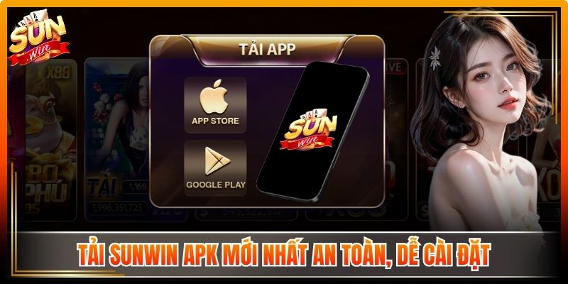 Tải Sunwin linksmart.in | Link Vào Và Tai Sun Win Từ A - Z 6 Tải Sunwin APK mới nhất an toàn, dễ cài đặt