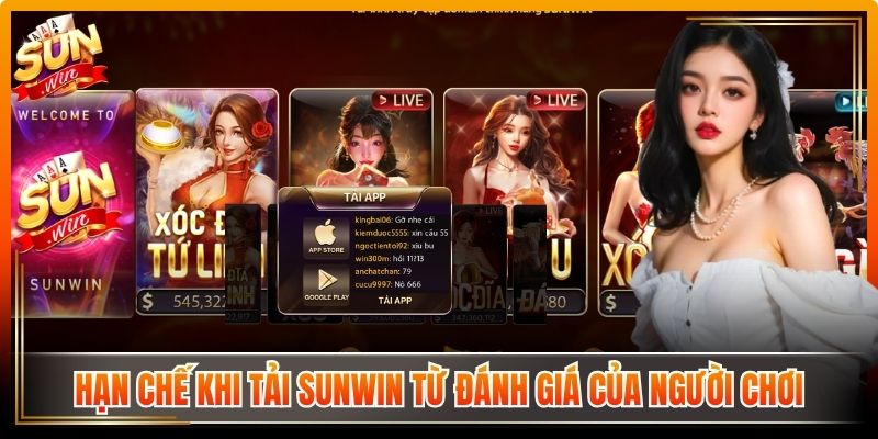 Tải Sunwin linksmart.in | Link Vào Và Tai Sun Win Từ A - Z 12 Một vài hạn chế khi tải Sunwin từ đánh giá của người chơi