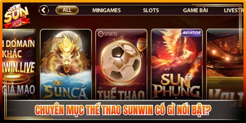 Thể Thao Sunwin – Nền Tảng Thi Đấu Được Đầu Tư Bài Bản 1 Chuyên mục thể thao Sunwin có gì nổi bật?